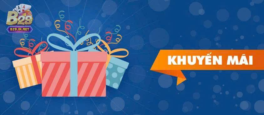 Tìm hiểu về khuyến mãi b29