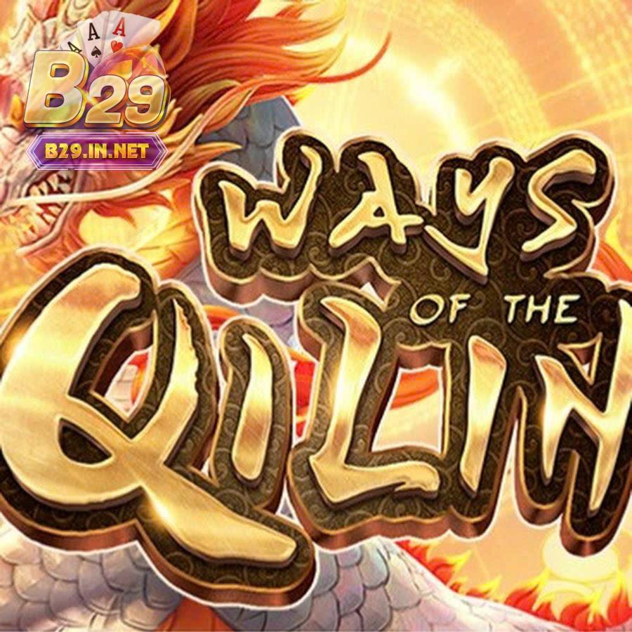 Kỳ Lân Mách Nước B29 – Thần Thú Dự Đoán May Mắn, Trúng Thưởng Cực Đỉnh 1 Giới thiệu game kỳ lân mách nước b29