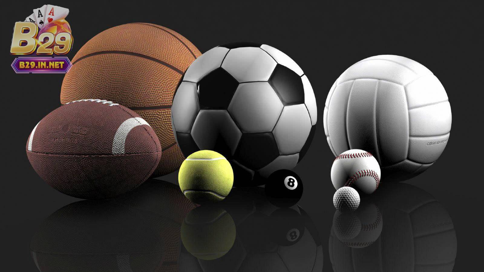 Lý do nên chọn thể thao b29